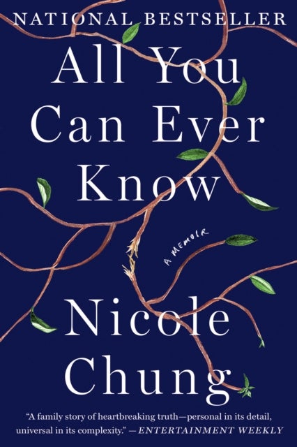 All You Can Ever Know - A Memoir