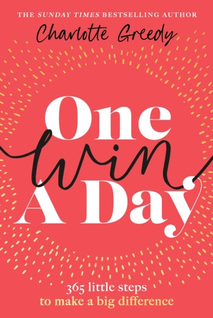 One Win a Day - 365 little steps to make a big difference