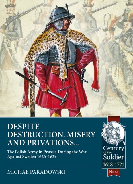 Despite Destruction, Misery and Privations...