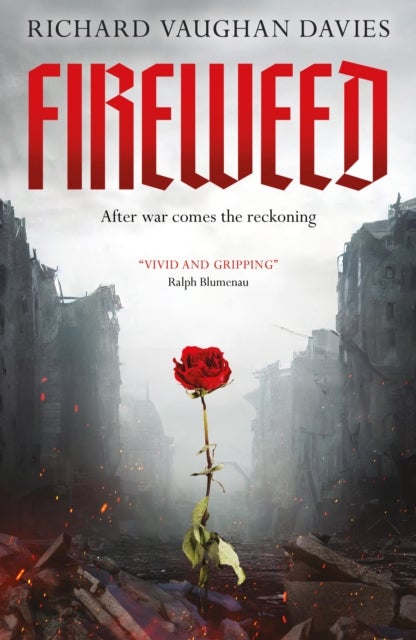 Fireweed - A Spellbinding WW2 Adventure Romance