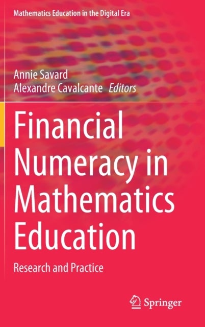 Financial Numeracy in Mathematics Education - Research and Practice