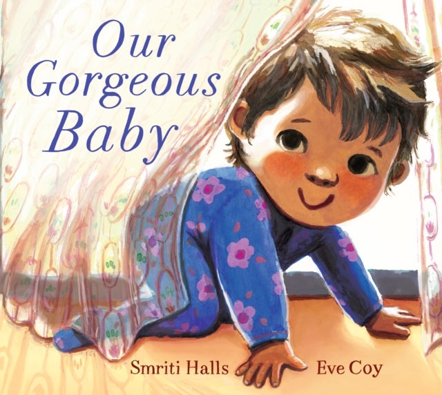 Our Gorgeous Baby - A beautifully illustrated gift picture book for parents and siblings welcoming a new baby