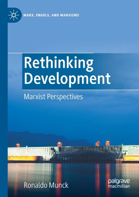 Rethinking Development - Marxist Perspectives