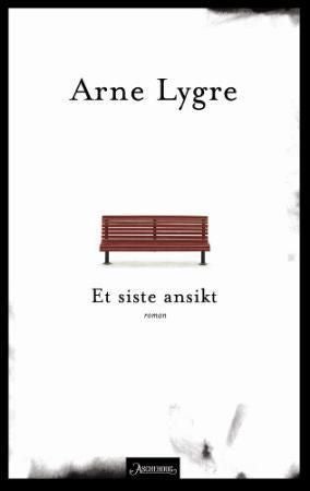 Et siste ansikt - roman