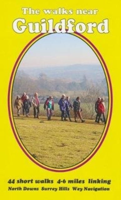 The walks near Guildford - North Downs  Surrey Hills   Wey Navigation