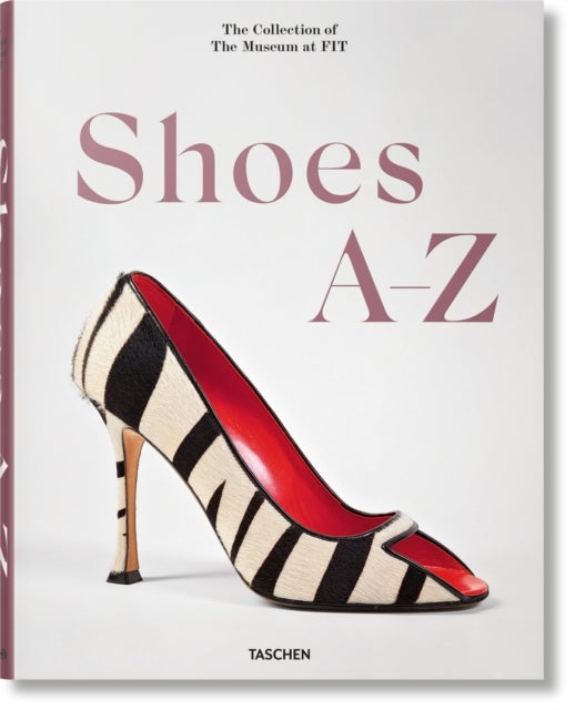 Shoes A–Z - The Collection of The Museum at FIT