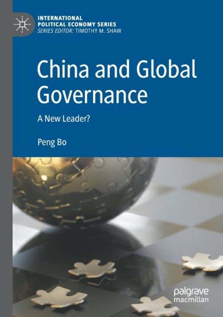 China and Global Governance - A New Leader?