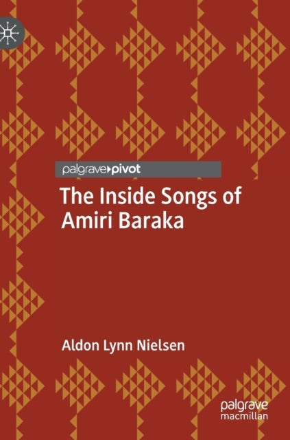The Inside Songs of Amiri Baraka