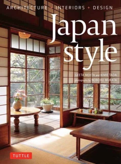 Japan Style - Architecture + Interiors + Design