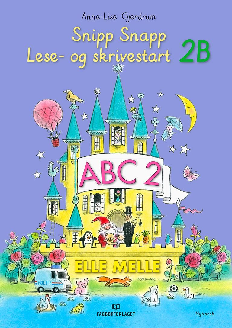 Elle melle - Lese- og skrivestart 2B : snipp snapp