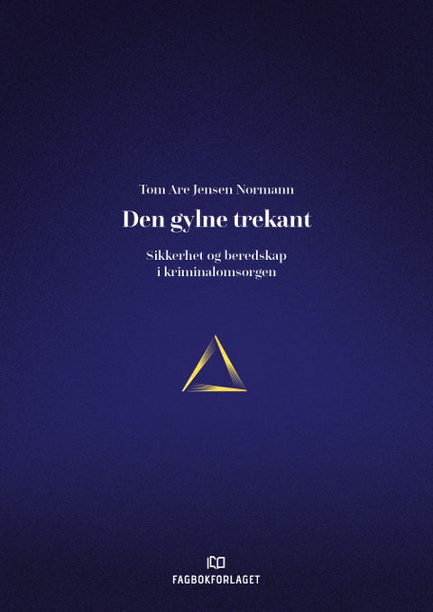 Den gylne trekant - sikkerhet og beredskap i kriminalomsorgen