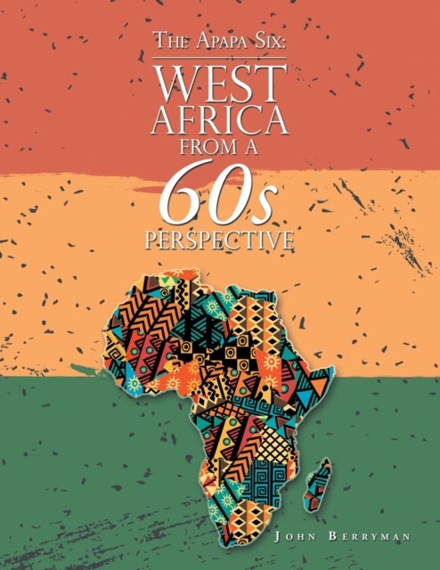 The Apapa Six - West Africa from a 60S Perspective