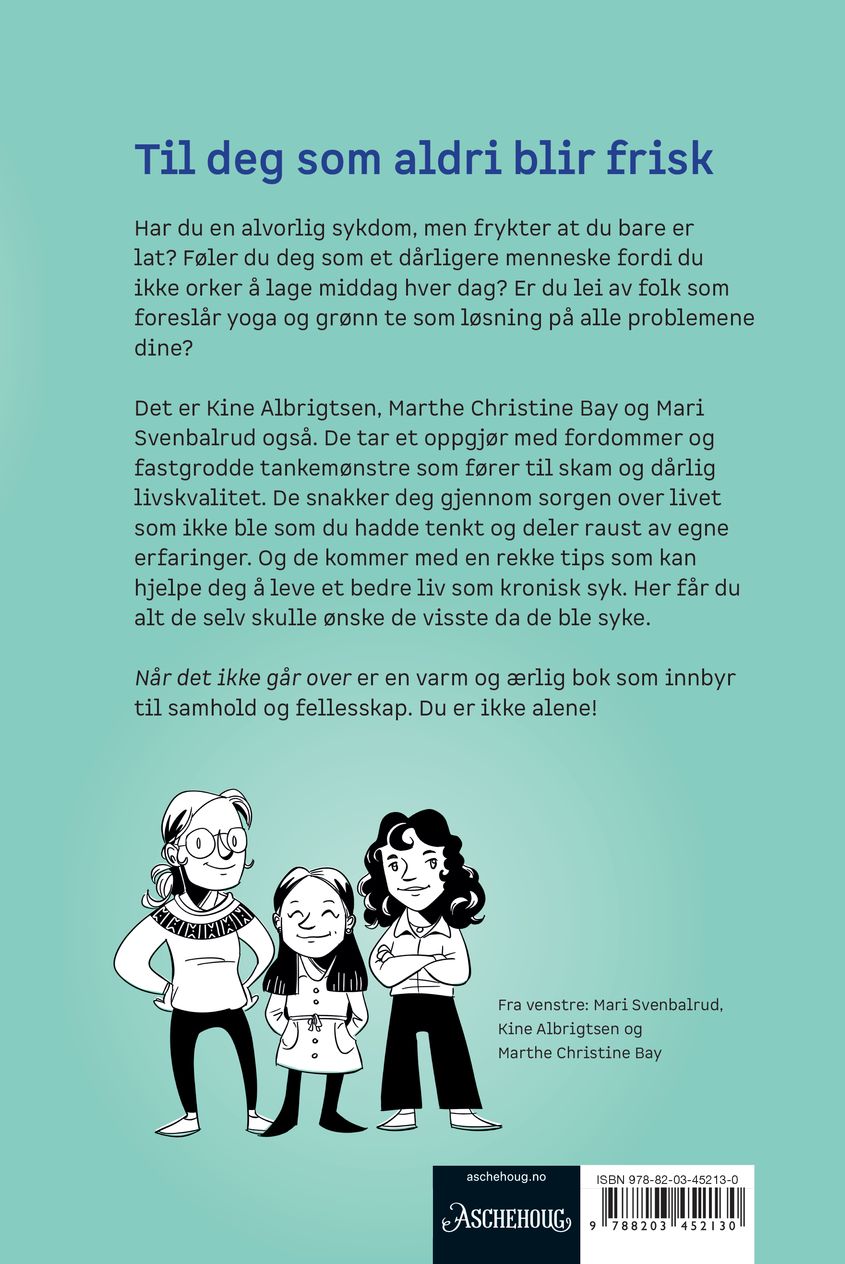 Når det ikke går over