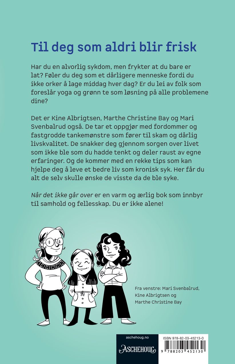 Når det ikke går over