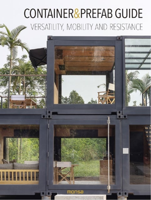 Container & Prefab Guide - Versatility, Mobility and Resistance