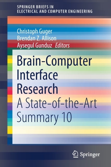 Brain-Computer Interface Research - A State-of-the-Art Summary 10