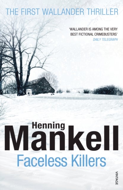 Faceless Killers - Read the first thrilling Kurt Wallander novel