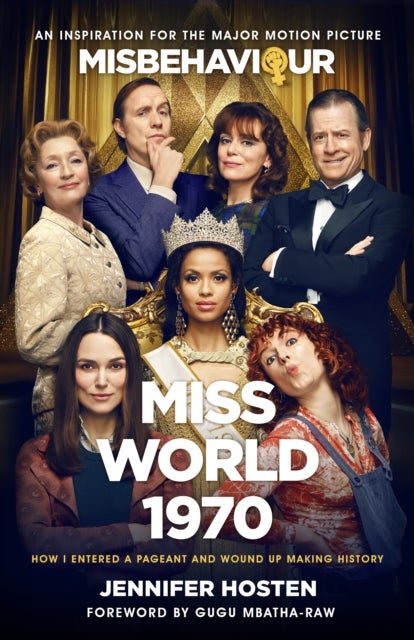 Miss World 1970 - The basis for the film Misbehaviour