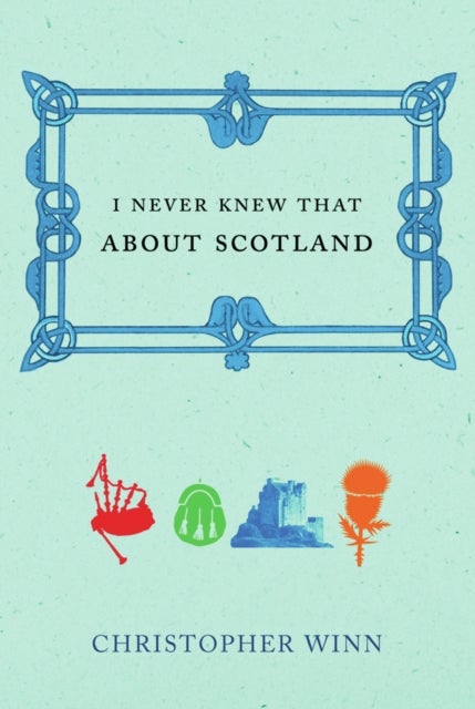 I Never Knew That About Scotland