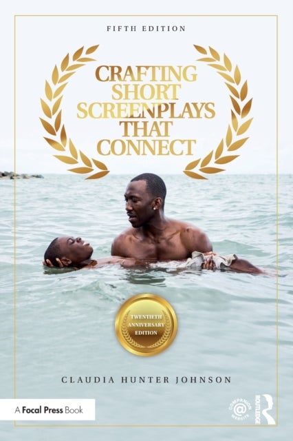 Crafting Short Screenplays That Connect 5ed