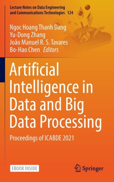 Artificial Intelligence in Data and Big Data Processing - Proceedings of ICABDE 2021