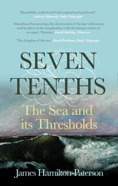 Seven-Tenths - The Sea and its Thresholds