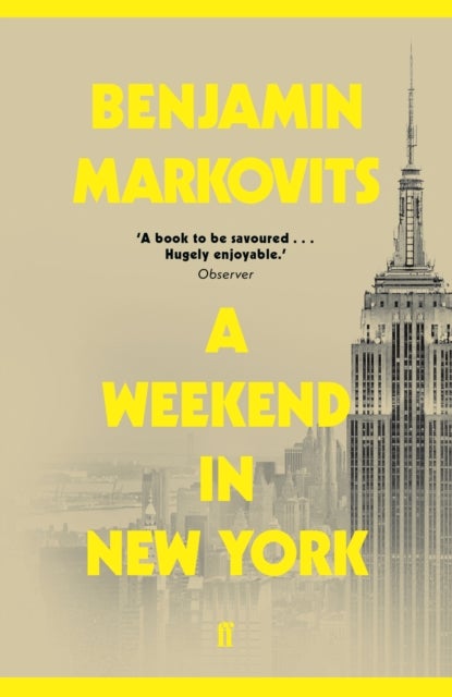 A Weekend in New York - From the 2025 Booker shortlisted author of The Rest of Our Lives