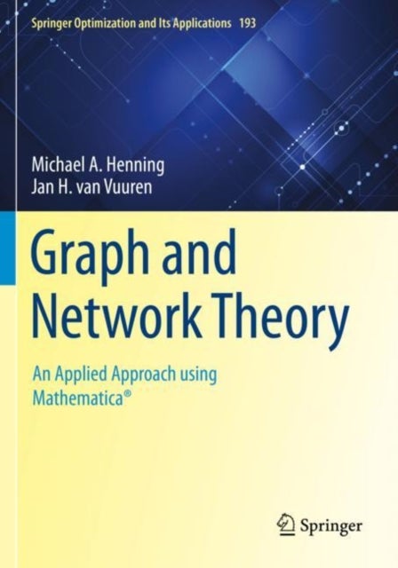 Graph and Network Theory - An Applied Approach using Mathematica®