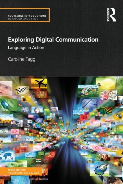 Exploring Digital Communication - Language in Action