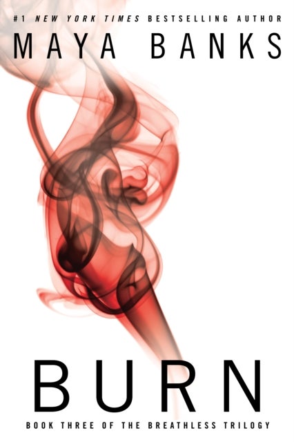 Burn - Book Three of the Breathless Trilogy