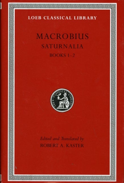 Saturnalia, Volume I - Books 1–2