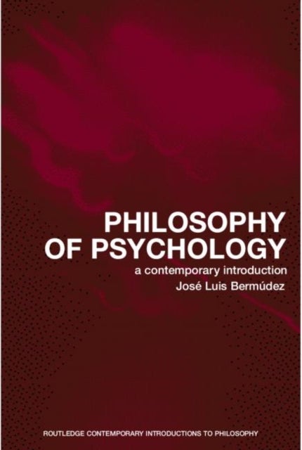 Philosophy of Psychology - A Contemporary Introduction