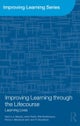 Improving Learning through the Lifecourse