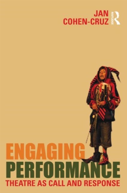 Engaging Performance - Theatre as call and response