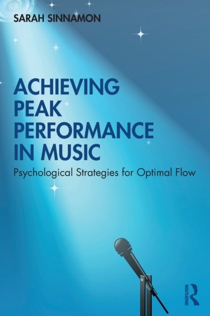 Achieving Peak Performance in Music - Psychological Strategies for Optimal Flow