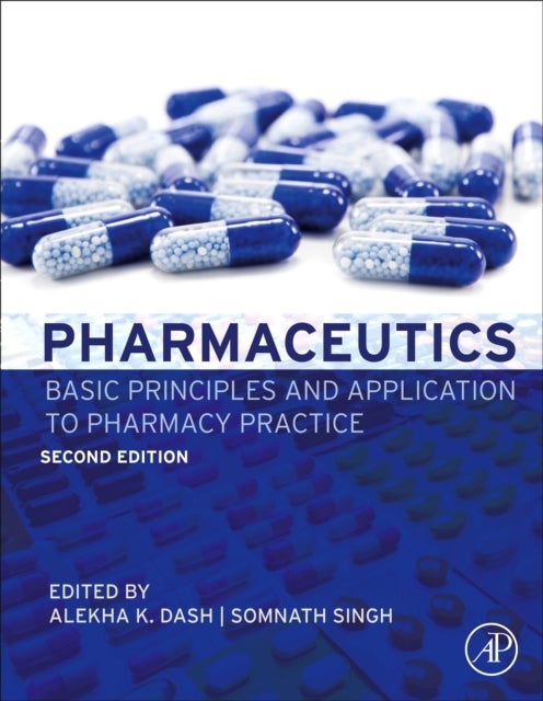 Pharmaceutics - Basic Principles and Application to Pharmacy Practice