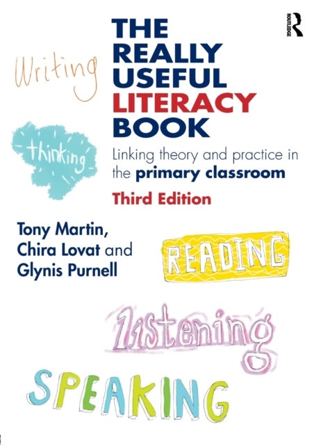 The Really Useful Literacy Book - Linking theory and practice in the primary classroom
