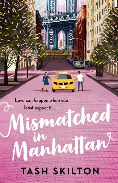 Mismatched in Manhattan - the perfect New York-set feel-good romantic comedy