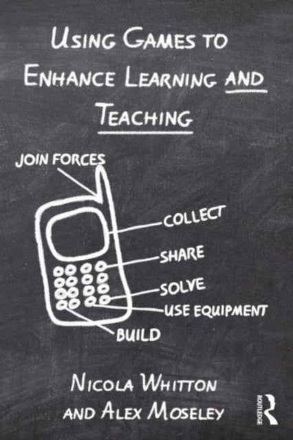 Using Games to Enhance Learning and Teaching - A Beginner's Guide