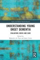 Understanding Young Onset Dementia