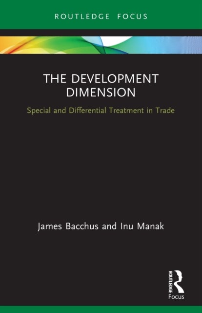 The Development Dimension - Special and Differential Treatment in Trade
