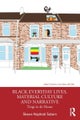 Black Everyday Lives, Material Culture and Narrative