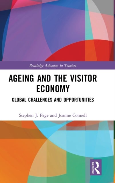 Ageing and the Visitor Economy - Global Challenges and Opportunities