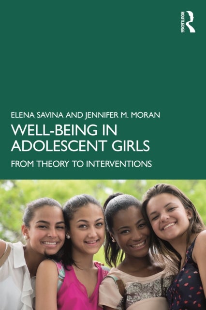 Well-Being in Adolescent Girls - From Theory to Interventions