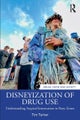 Disneyization of Drug Use