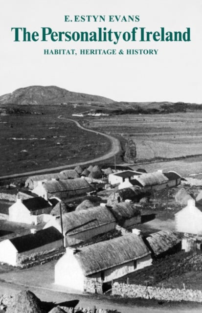 The Personality of Ireland - Habitat, Heritage and History