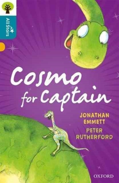 Oxford Reading Tree All Stars: Oxford Level 9 Cosmo for Captain - Level 9