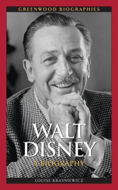 Walt Disney - A Biography