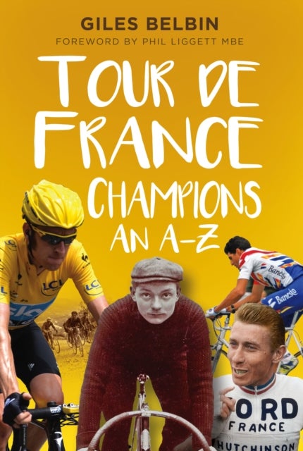Tour de France Champions - An A-Z