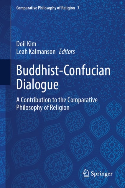 Buddhist-Confucian Dialogue - A Contribution to the Comparative Philosophy of Religion